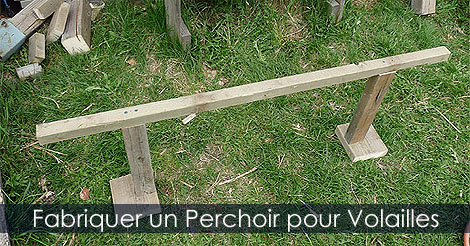 Comment construire un Perchoir pour poulailler - Plans et étapes de construction d'un perchoir en bois pour vollaille.