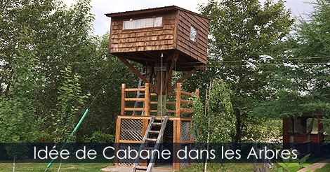 Comment Construire une Cabane dans les Arbres