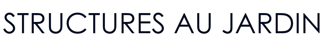 Structures au Jardin - Plans et Idée de structures extérieures au jardin