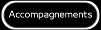 Les Accompagnements