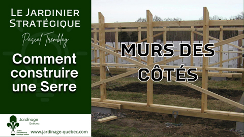 Construire la charpente des murs des côtés d'une serre