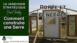 Porte et fenêtres de serre - Installation dans les ouvertures de la structure